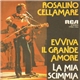 Rosalino Cellamare - Evviva Il Grande Amore / La Mia Scimmia